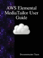 Aws Elemental Mediatailor User Guide - Preview