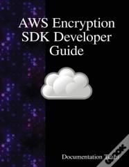 Aws Encryption Sdk Developer Guide