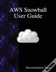 Aws Snowball User Guide