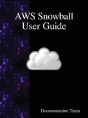 Aws Snowball User Guide - Preview