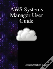 Aws Systems Manager User Guide