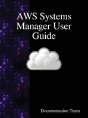 Aws Systems Manager User Guide - Preview
