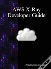 Capa do artigo Aws X-Ray Developer Guide