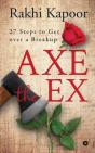Axe The Ex - Preview