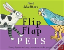 Axel Scheffler'S Flip Flap Pets