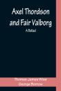 Axel Thordson And Fair Valborg - Preview