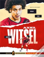 Capa do artigo Axel Witsel - Portrait, Anecdotes, Stats