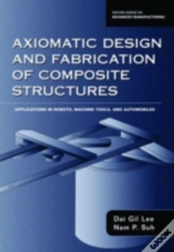Capa do artigo Axiomatic Design And Fabrication Of Composite Structures