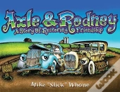 Axle & Rodney