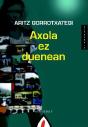 Axola Ez Duenean - Preview