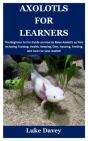 Axolotls For Learners - Preview