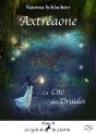 Axtréaone, Tome Ii, La Cité Des Druides - Preview