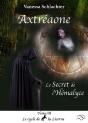 Axtréaone, Tome Iii, Le Secret De L'Hémalyce - Preview