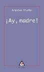 ¡Ay Madre!   - Preview