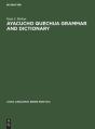 Ayacucho Quechua Grammar And Dictionary - Preview