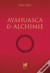 Capa do artigo Ayahuasca & Alchimie