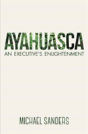Ayahuasca - Preview