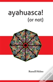 Capa do artigo Ayahuasca! (Or Not)
