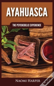 Capa do artigo Ayahuasca: The Psychedelic Experience