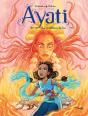 Ayati Tome 4 : La Révélation Du Feu - Preview