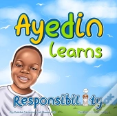 Ayedin Learns Responsibility
