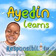 Ayedin Learns Responsibility