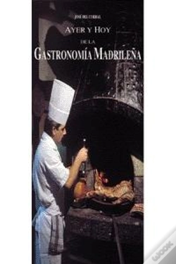 Capa do artigo Ayer Y Hoy De La Gastronomía Madrileña