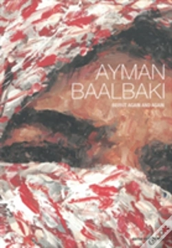 Capa do artigo Ayman Baalbaki: Beirut Again And Again