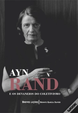 Capa do artigo Ayn Rand E Os Devaneios Do Coletivismo: Breves Lições