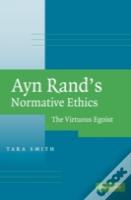 Ayn Rand'S Normative Ethics
