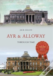 Capa do artigo Ayr & Alloway Through Time