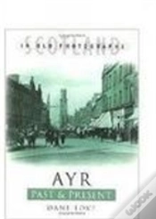 Capa do artigo Ayr Past And Present