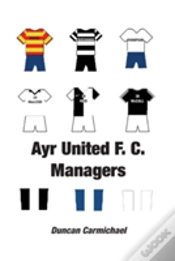 Capa do artigo Ayr United F.C. Managers