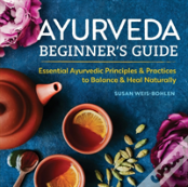 Ayurveda Beginner'S Guide