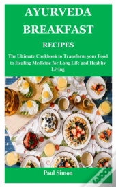 Ayurveda Breakfast Recipes