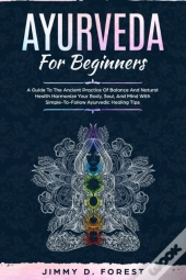 Ayurveda For Beginners