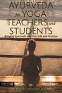 Ayurveda For Yoga Teachers And Students - Preview