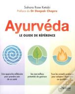 Ayurveda ; Le Guide De Référence