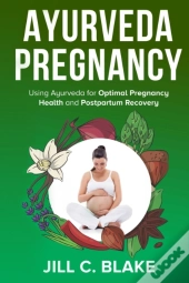 Ayurveda Pregnancy: Using Ayurveda For O