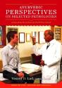 Ayurvedic Perspectives On Selected Pathologies - Preview