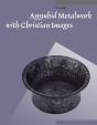 Ayyubid Metalwork With Christian Images - Preview