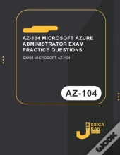 Az-104 Microsoft Azure Administrator Exam Practice Questions
