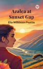 Azalea At Sunset Gap - Preview