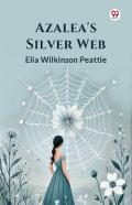 Azalea'S Silver Web (Edition1)