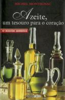 Azeite, Um Tesouro Para o Coração