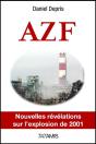 Azf ; Nouvelles Révélations Sur L'Explosion De 2001 - Preview