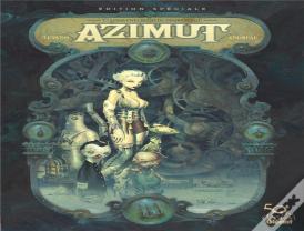 Azimut Tome 1 : Les Aventuriers Du Temps Perdu