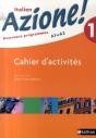 Azione ; Italien ; Niveau 1 ; Cahier D'Activites (Édition 2007) - Preview