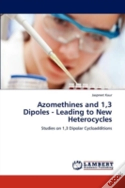 Capa do artigo Azomethines And 1,3 Dipoles - Leading To New Heterocycles