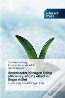 Azotobacter Nitrogen Fixing Efficiency And Its Effect On Finger Millet